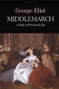 Title: Middlemarch: A Study of Provincial Life, Author: George Eliot