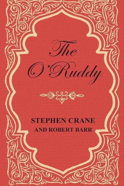 The O'Ruddy: A Romance