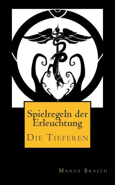 Spielregeln der Erleuchtung: Schriften der Gemeinschaft - Die Tieferen