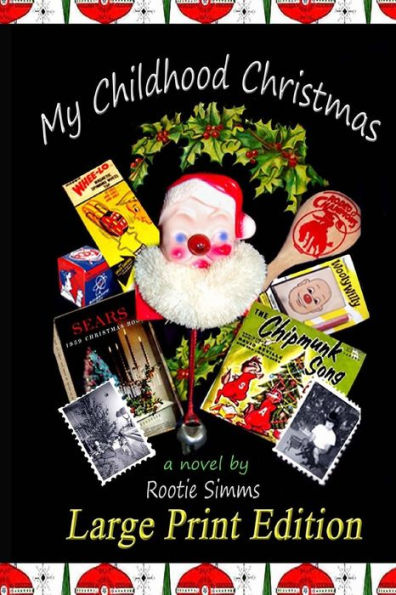 My Childhood Christmas: Large Print Edition