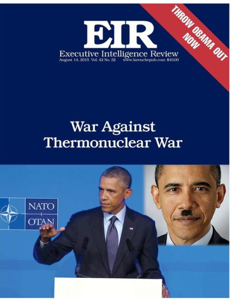 War Against Thermonuclear War: Executive Intelligence Review; Volume 42, Issue 32