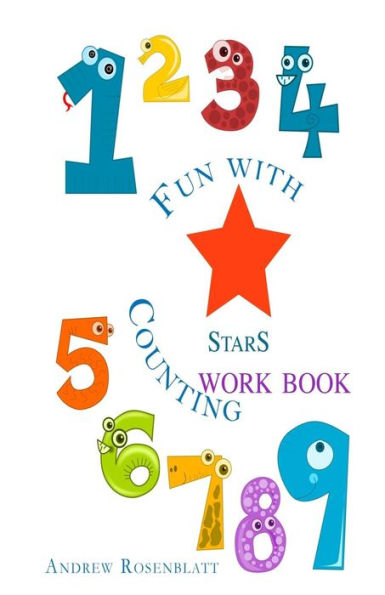 Fun With Counting STARS WORKBOOK: Learning To Count To Ten