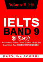 IELTS BAND 9 An Academic Guide for Chinese Students: Examiner's Tips Volume II