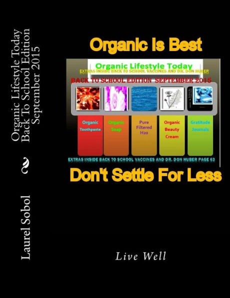 Organic Lifestyle Today Back To School Edition September 2015