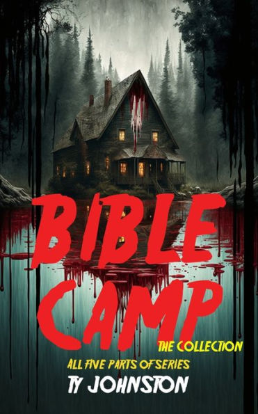 Bible Camp: The Collection