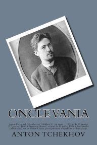 Title: Oncle Vania, Author: Anton Tchekhov