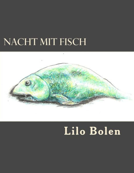 Nacht mit Fisch