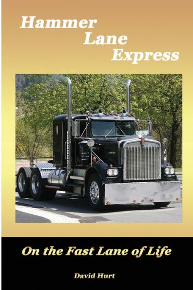Hammer Lane Express: On the Fast Lane of Life