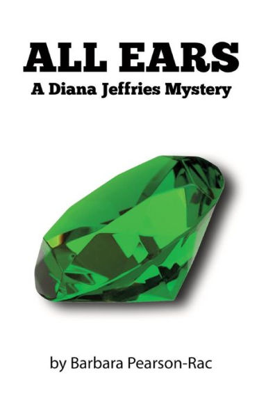 All Ears: A Diana Jeffries Mystery