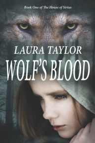 Title: Wolf's Blood, Author: Laura Taylor