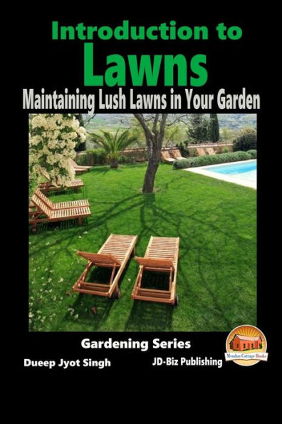 Introduction to Lawns - Maintaining Lush Lawns in Your Garden