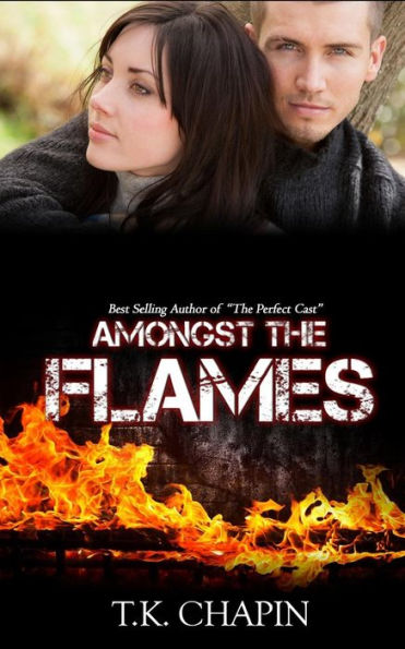 Amongst The Flames: A Christian Romance Novel