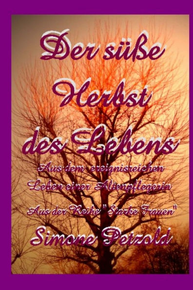 Der suesse Herbst des Lebens