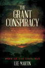 The Grant Conspiracy: Wake of the Civil War