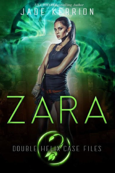 Zara: A Double Helix Novel