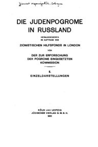 Title: Die Judenpogrome in Russland (1910), Author: Zionist Organisation