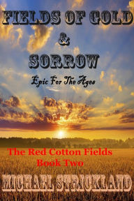 Title: Fields Of Gold And Sorrow, Author: Gayle Blackstock