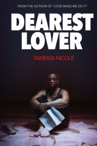 Title: Dearest Lover, Author: Tamekia Nicole