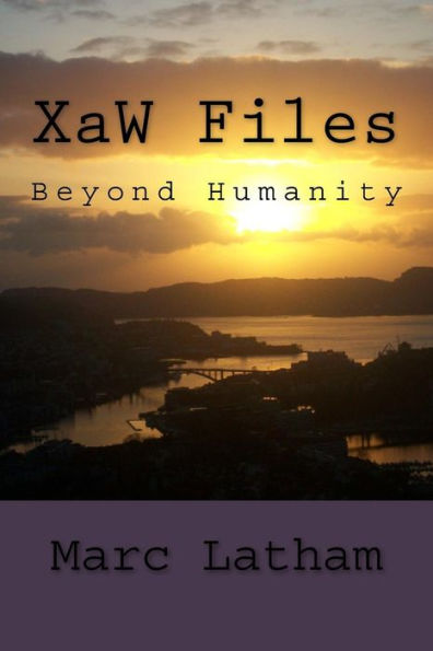 XaW Files: Beyond Humanity