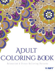 Title: Coloring Books for Adults: Relaxation & Stress Relieving Patterns, Author: Tanakorn Suwannawat