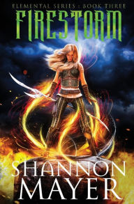 Title: Firestorm, Author: Shannon Mayer
