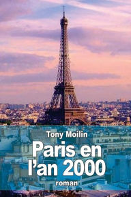 Title: Paris en l'an 2000, Author: Tony Moilin