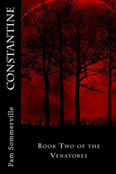 Constantine: Book Two of the Venatores