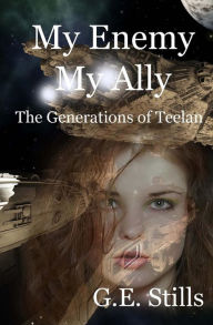 Title: My Enemy, My Ally, Author: G E Stills