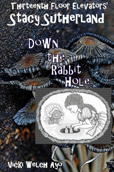 Stacy Sutherland: Down the Rabbit Hole