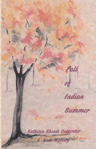 Fall of Indian Summer: Fall