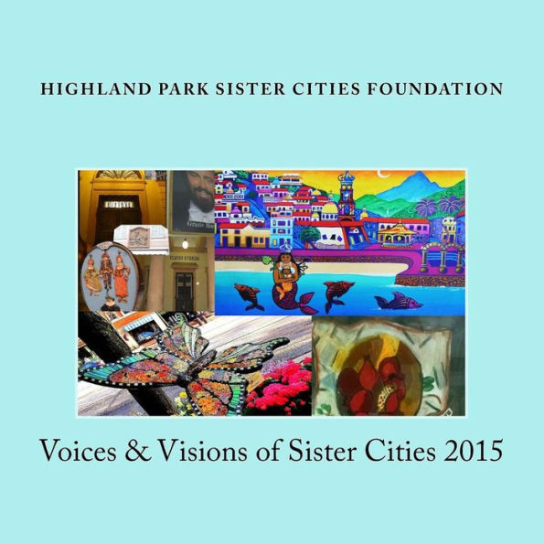 Voices & Visions of Sister Cities 2015