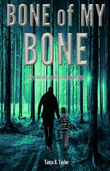 Real Illusions III: Bone of My Bone