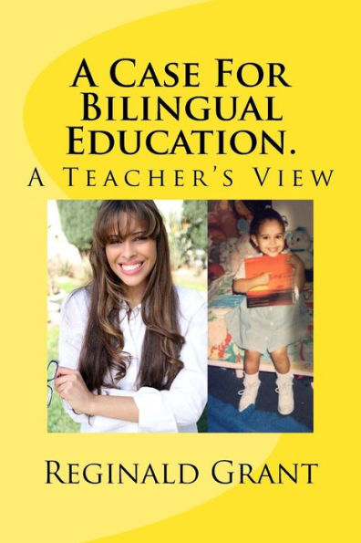 A Case for Bilingual Education: A Teacher's View