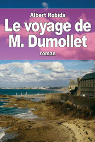 Title: Le voyage de M. Dumollet, Author: Albert Robida