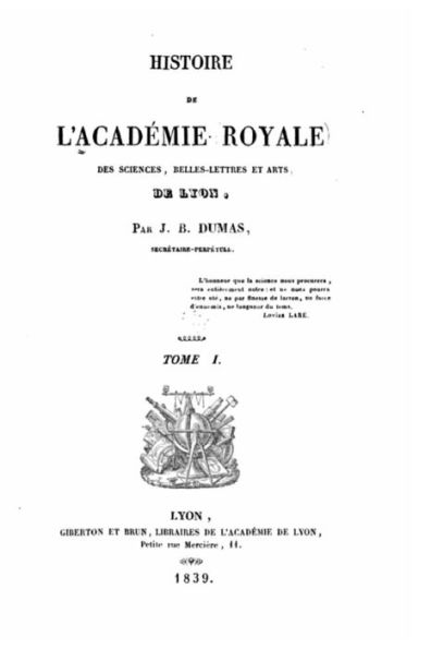 Histoire de l'Acadï¿½mie royale des sciences, belles-lettres et arts de Lyon - Tome I