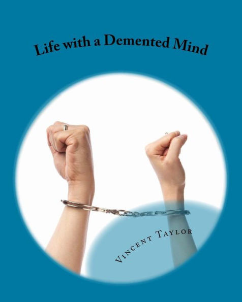 Life with a Demented Mind