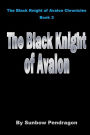 The Black Knight of Avalon