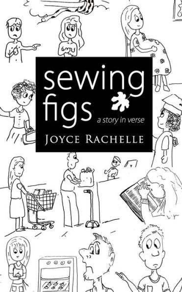 Sewing Figs (Illustrated Edition): A story in verse