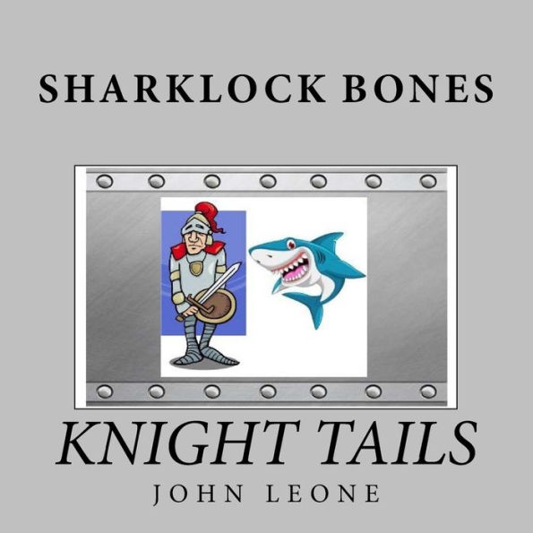 Sharklock Bones: Knight Tails