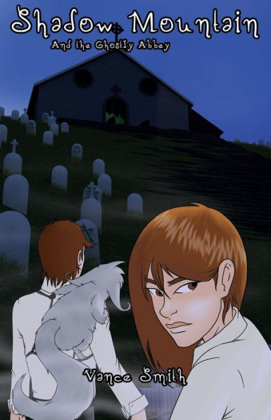 Shadow Mountain and the Ghostly Abbey