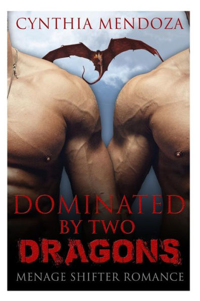 Menage Shifter Romance: Dominated By Two Dragons