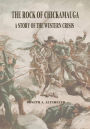 The Rock of Chickamauga: A Story of the Western Crisis