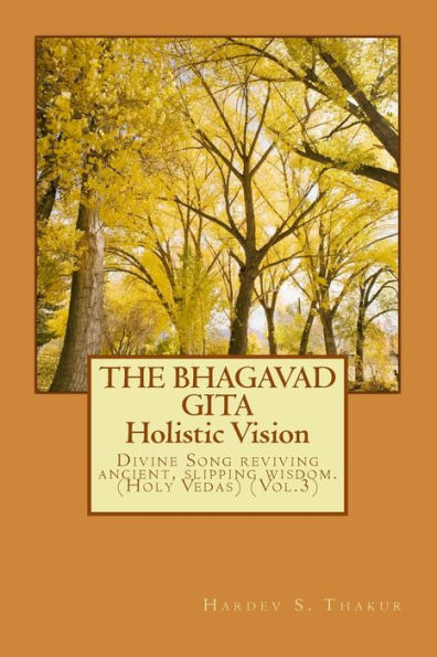 The Bhagavad Gita: Holistic Vision