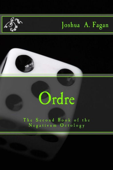 Ordre: The Second Book of the Negativum Octology
