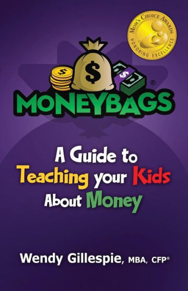 MoneyBags: A Guide to Teach Your Kids About Money