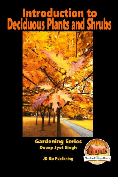 Introduction to Deciduous Plants and Shrubs