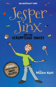 Title: Jesper Jinx and the Scrumptious Snacks, Author: Marko Kitti