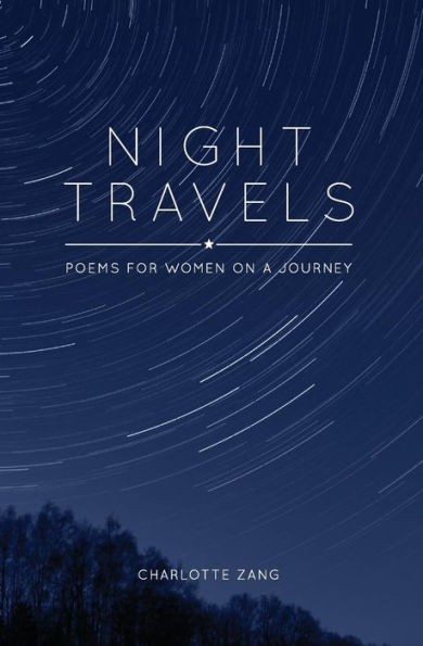 Night Travels: Poems for Women on a Journey