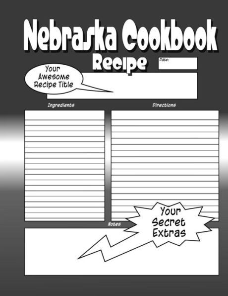 Nebraska Cookbook: Go Big Red The Worlds Greatest Nebraska Cookbook You Now Want!