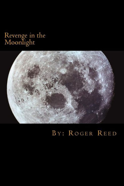 Revenge in the Moonlight